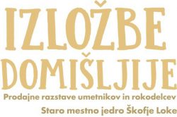 Izložbe domišljije v Škofji Loki